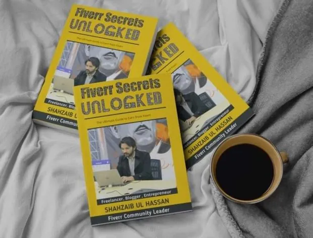 Shahzaib's book, Fiverr Secrets Unlocked