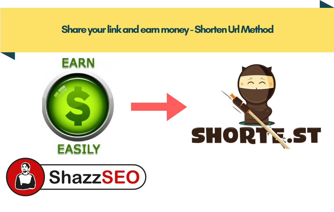 Share your link and earn money - Shorten Url Method