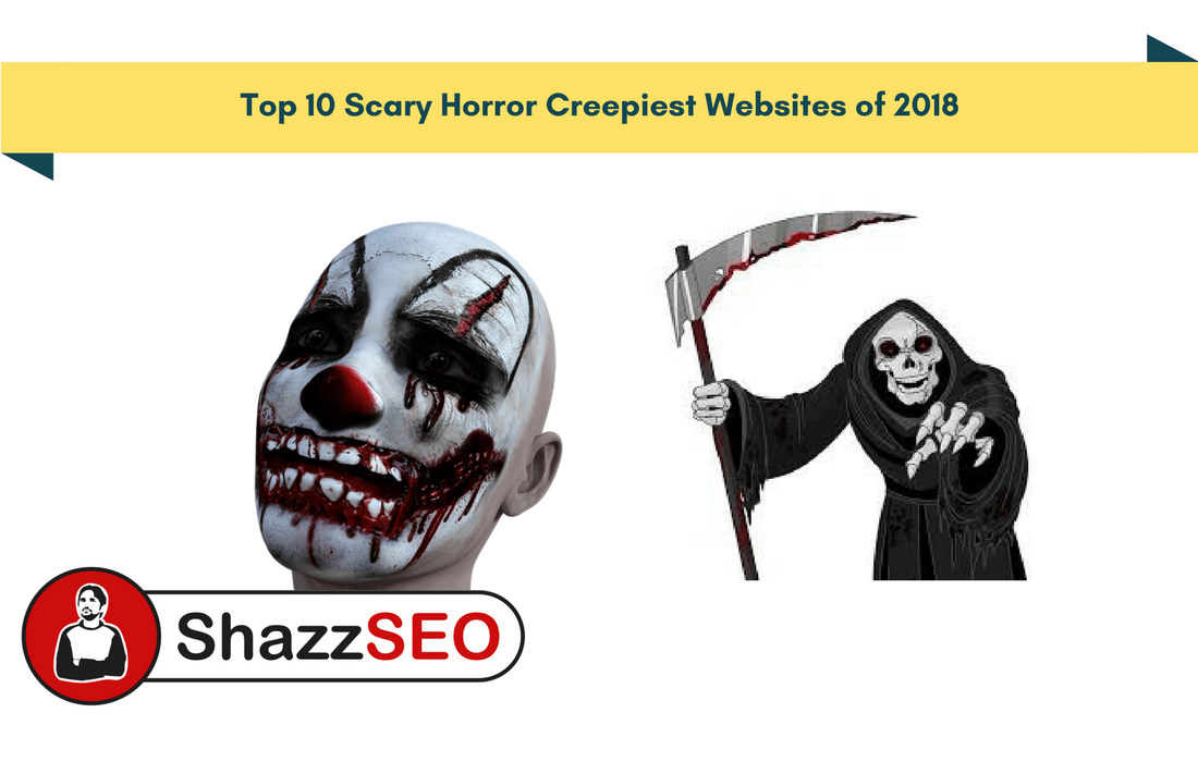 Top 10 Scary Horror Creepiest Websites of 2018