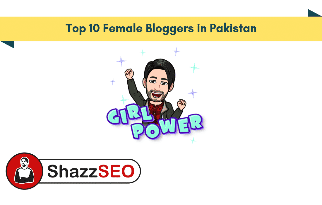 Top 10 Female Bloggers in Pakistan of 2020