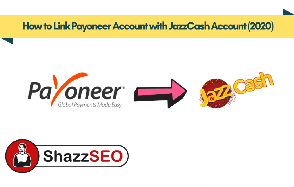 How to Link Payoneer Account with JazzCash Account (2025)