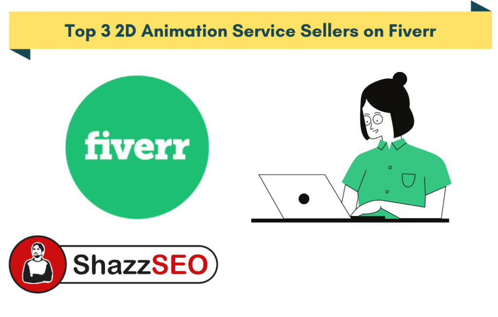 Top 3 2D Animation Service Sellers on Fiverr