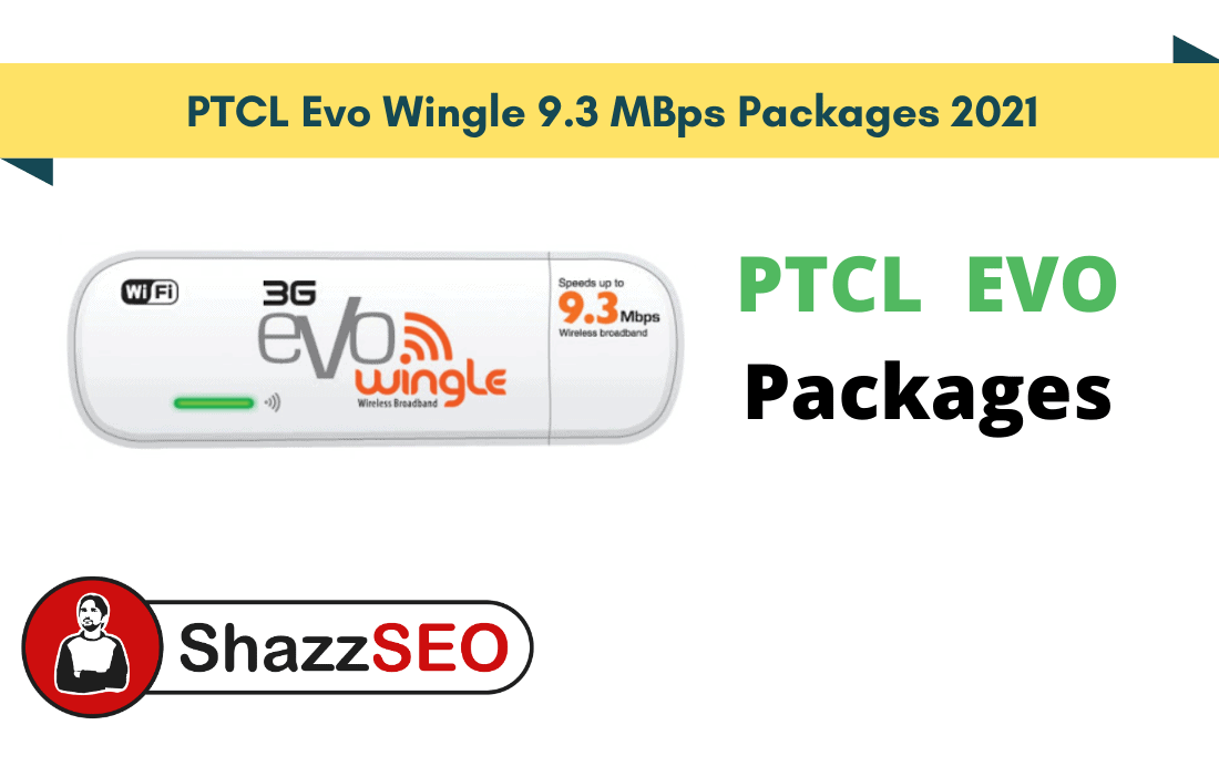 PTCL Evo Wingle 9.3 MBps Packages 2021