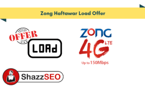 Zong Haftawar Load Offer 2025