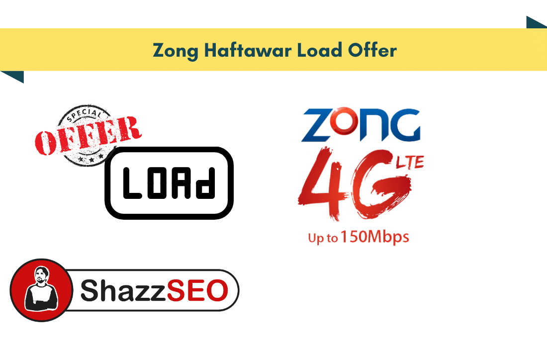 Zong Haftawar Load Offer 2021