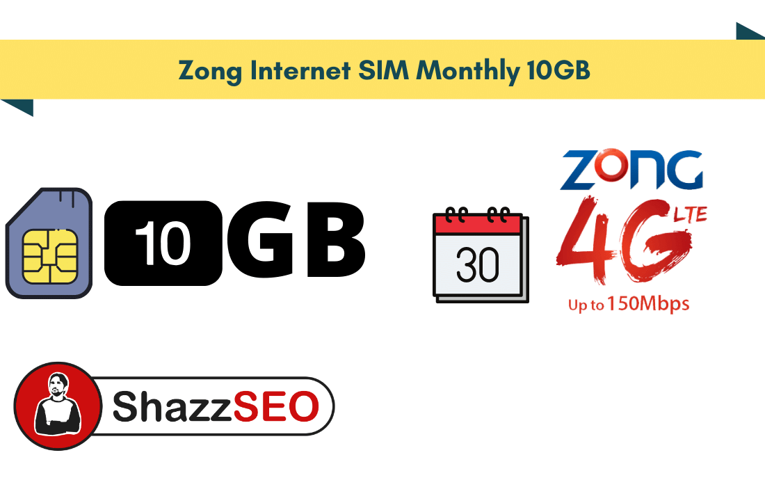 Zong Internet SIM Monthly 10GB