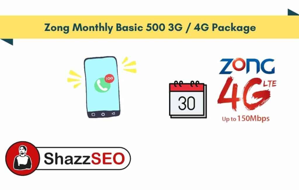 Zong Monthly Basic 500 4G Package