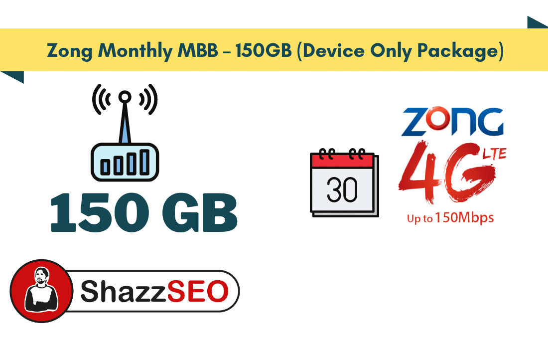 Zong Monthly MBB – 150GB (Device Only Package)