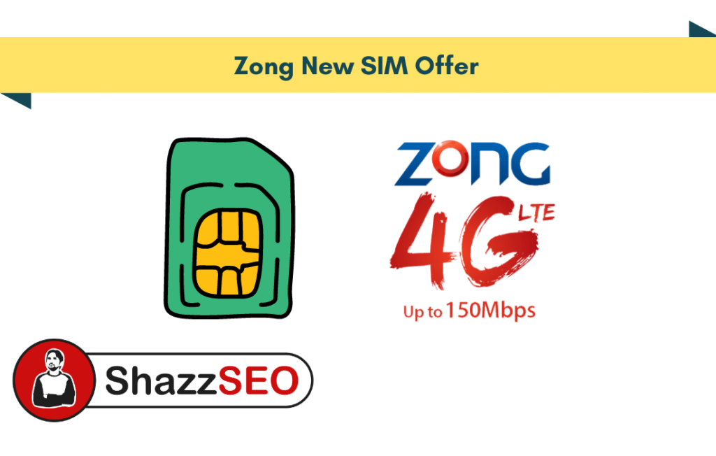 Zong New SIM Offer 2021