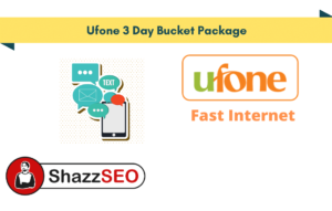 Ufone 3 Day Bucket Package