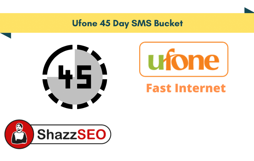 Ufone 45 Day SMS Bucket