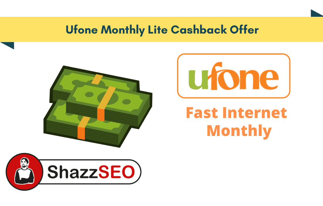 Ufone Monthly Lite Cashback Offer