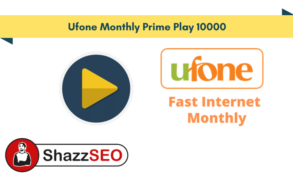 Ufone Monthly Prime Play 10000