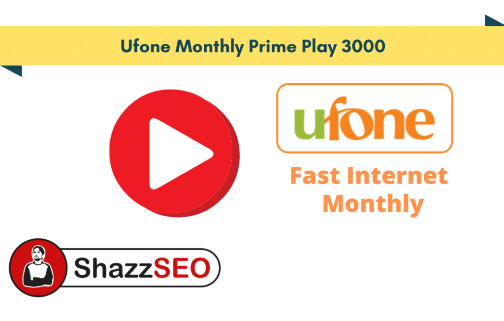 Ufone Monthly Prime Play 3000