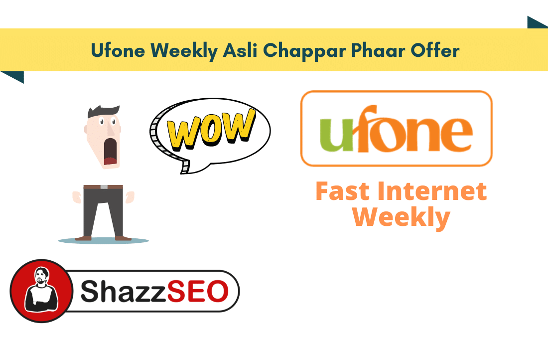 Ufone Weekly Asli Chappar Phaar Offer