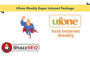 Ufone Weekly Super Internet Package