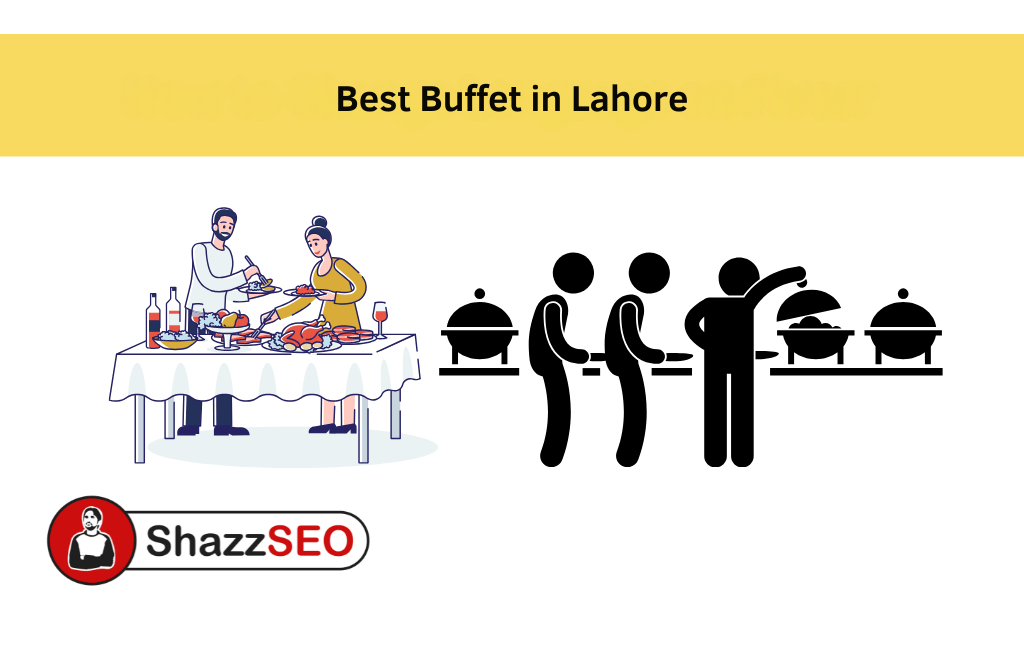 Best Buffet in Lahore