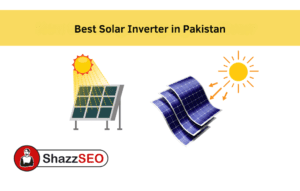 Best Solar Inverter in Pakistan (2025) – Top Brands, Prices, and Buying Guide