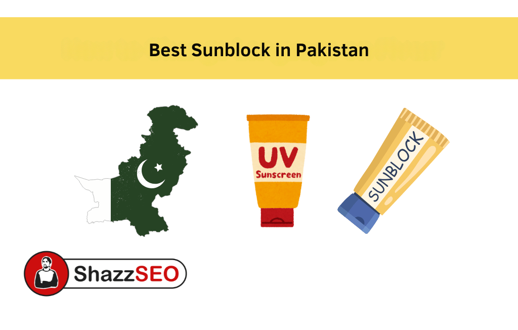 Best Sunblock in Pakistan