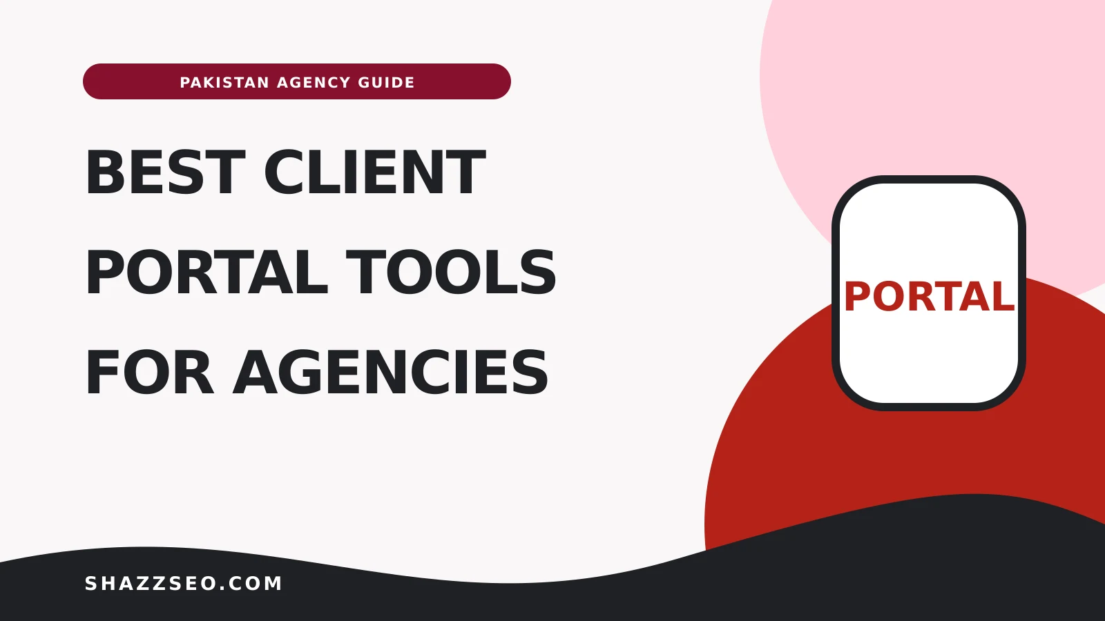 Best client portal tools for Pakistani agencies