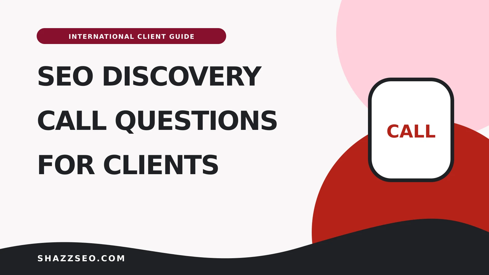 SEO discovery call questions for international clients